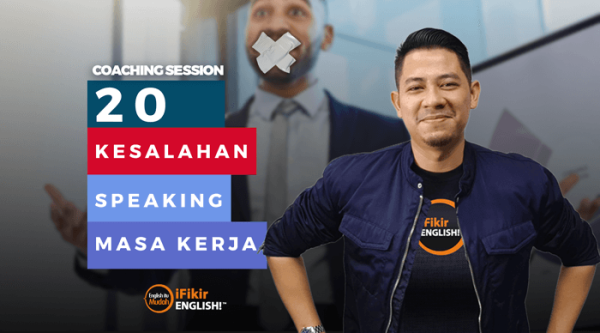 Coaching Elak 20 Kesalahan Speaking Masa Kerja